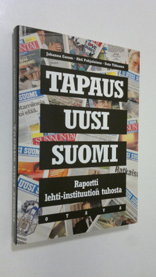 Johanna Garam : Tapaus Uusi Suomi : raportti lehti-instit...