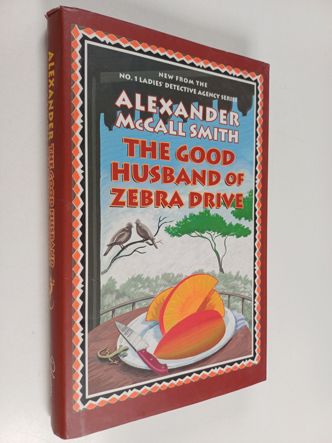 Alexander McCall Smith : The good husband of zebra drive