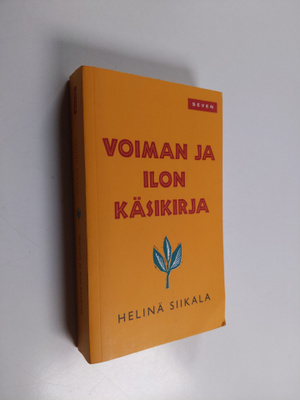 Helinä Siikala : Voiman ja ilon käsikirja