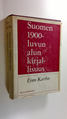 Eino Karhu : Suomen 1900-luvun alun kirjallisuus