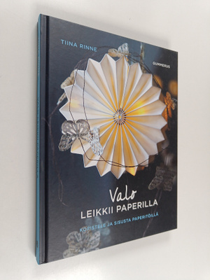 Tiina Rinne : Valo leikkii paperilla : koristele ja sisus...