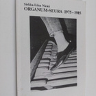 Sirkku-Liisa Niemi : Organum-seura 1975-1985 - pikkukuva 1