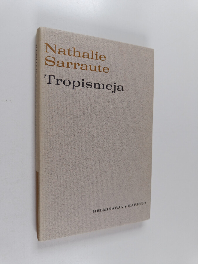 Nathalie Sarraute : Tropismeja
