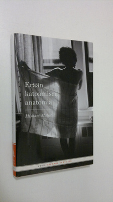 Hisham Matar : Erään katoamisen anatomia