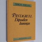 Francois Rabelais : Pantagruel Dipsodien kuningas : totuu... - pikkukuva 1