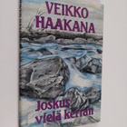 Veikko Haakana : Joskus vielä kerran - pikkukuva 1