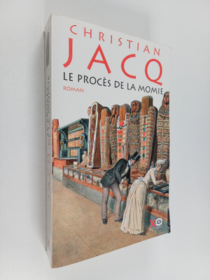 Christian Jacq : Le proces de la momie - roman
