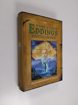 David Eddings : Kristallikuilu : Unennäkijöiden kolmas kirja