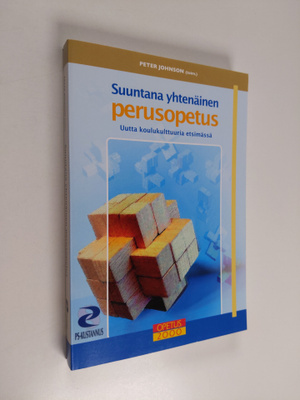 Peter Johnson : Suuntana yhtenäinen perusopetus : uutta k...