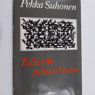 Pekka Suhonen : Tulia yön puutarhassa : runoja - pikkukuva 1