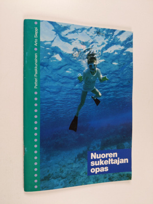 Petteri Paakkunainen : Nuoren sukeltajan opas
