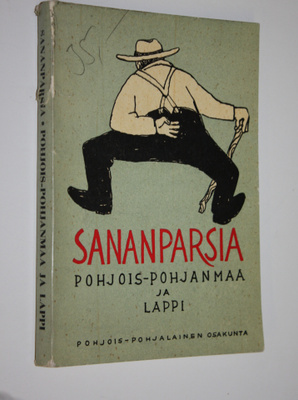 Pohjois-Pohjanmaan ja Lapin sananparsia : keräyttänyt ja ...