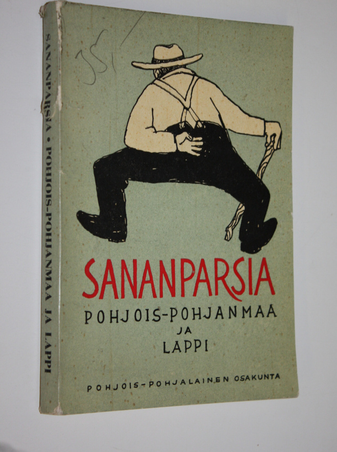 Pohjois-Pohjanmaan ja Lapin sananparsia : keräyttänyt ja ...