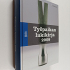 Työpaikan lakikirja 2009 - pikkukuva 1