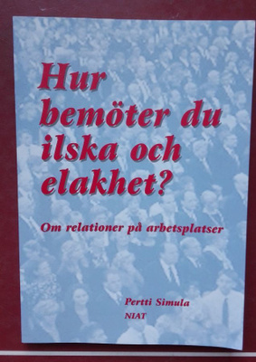 Hur bemöter du ilska och elakhet? Om relationer...