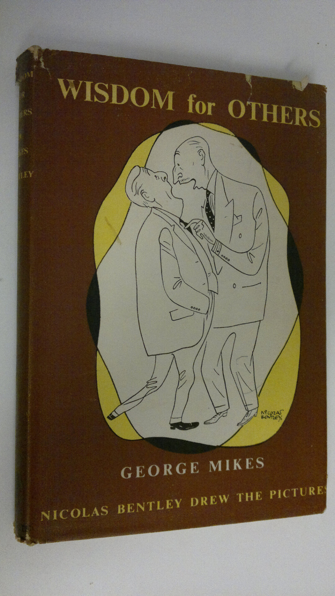 George Mikes : Wisdom for others