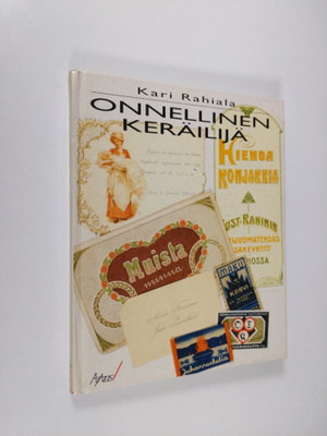 Kari Rahiala : Onnellinen keräilijä