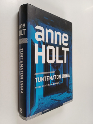 Anne Holt : Tuntematon uhka
