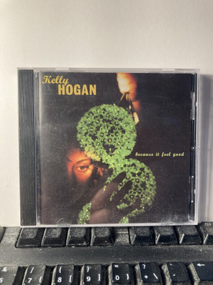 KELLY HOGAN: Because It Feel Good, CD
