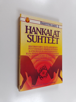 Daniel (toim.) Nylund : Hankalat suhteet
