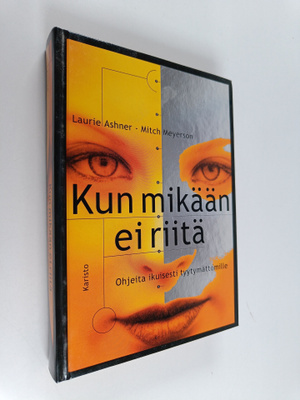 Laurie Ashner : Kun mikään ei riitä : ohjeita ikuisesti t...