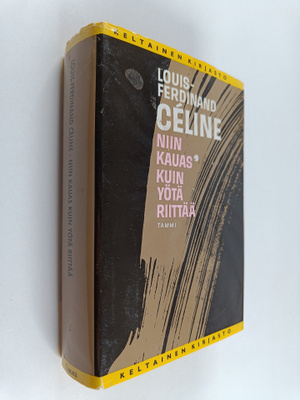 Louis-Ferdinand Celine : Niin kauas kuin yötä riittää