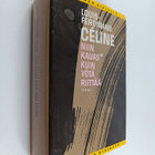 Louis-Ferdinand Celine : Niin kauas kuin yötä riittää - pikkukuva 1