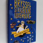 Helena Petäistö : Bryssel, Strasbourg, Luxemburg - pikkukuva 1