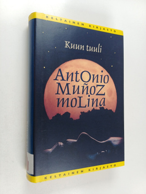 Antonio Munoz Molina : Kuun tuuli