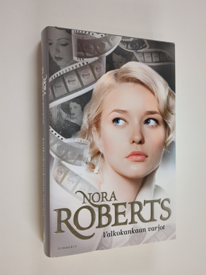 Nora Roberts : Valkokankaan varjot
