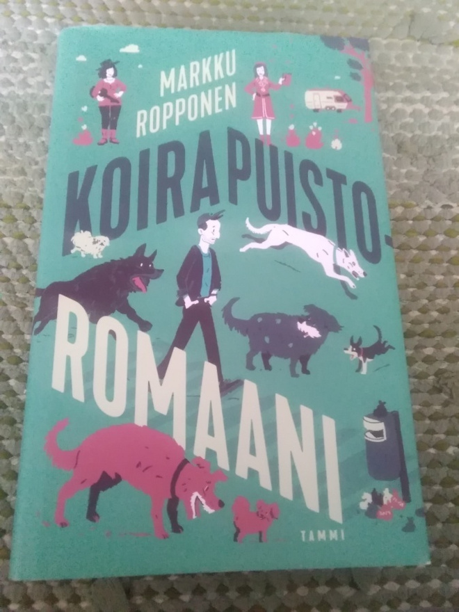 Markku Ropponen: Koirapuistoromaani