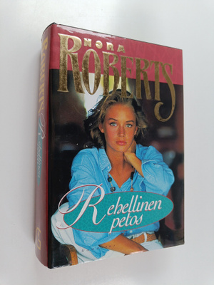 Nora Roberts : Rehellinen petos