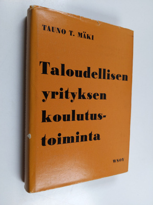 Tauno T. Mäki : Taloudellisen yrityksen koulutustoiminta