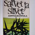 Arvo Kippola : Sarvet ja siivet - pikkukuva 1