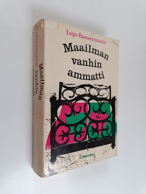 Lujo Bassermann : Maailman vanhin ammatti