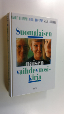 Maarit ym. (toim.) Huovinen : Suomalaisen naisen vaihdevu...