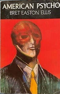 Bret Easton Ellis: American psycho