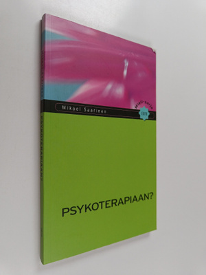 Mikael Saarinen : Psykoterapiaan