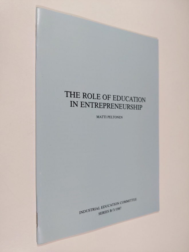 Matti Peltonen : The role of education in entrepreneurship