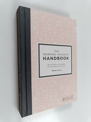 Phoebe Lovatt : The working woman's handbook : ideas, ins...