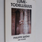 Philippe Queau : Lumetodellisuus - pikkukuva 1