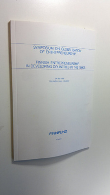Symposium on globalization of entrepreneurship : Finnish ...