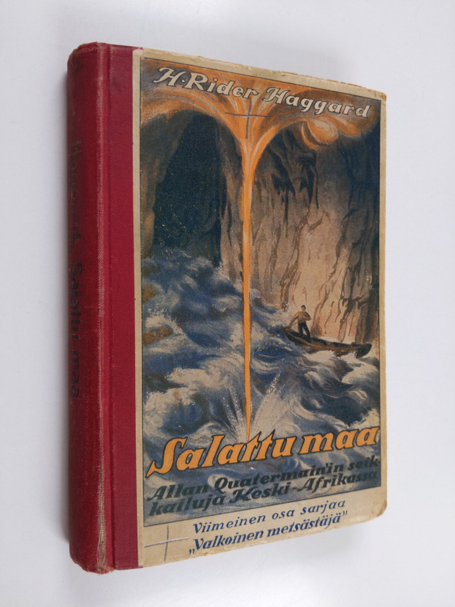 H. Rider Haggard : Salattu maa : suurmetsästäjä Allan Qua...