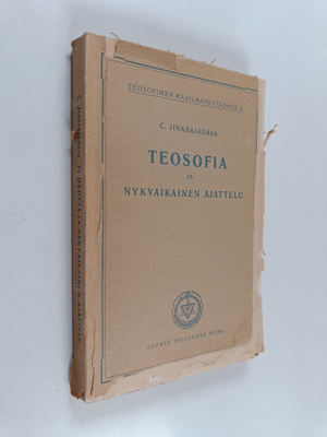 C. Jinarajadasa : Teosofia ja nykyaikainen ajattelu : nel...