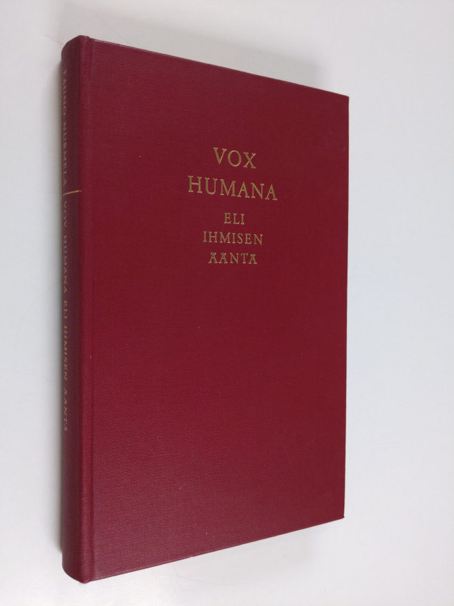 Tauno Nurmela : Vox humana eli Ihmisen ääntä