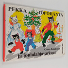 Gösta Knutsson : Pekka Töpöhäntä ja joululahjavarkaat - pikkukuva 1