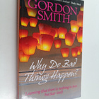 Gordon Smith : Why Do Bad Things Happen? : Learning That ... - pikkukuva 1