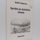 Antti Sinervo : Syvän ja matalan reuna - runoja ja aforis... - pikkukuva 1