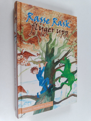 Irmelin Sandman Lilius : Rasse Rask flyger upp