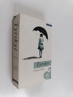 Claudie Gallay : Tyrskyt